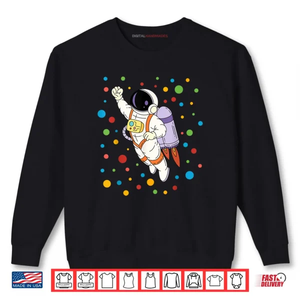 Sweatshirt Happy Dot Day Astronaut Colorful Polka Dots Shirt