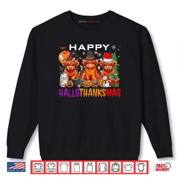 Sweatshirt Happy Hallothanksmas Cows Halloween Thanksgiving Christmas Shirt