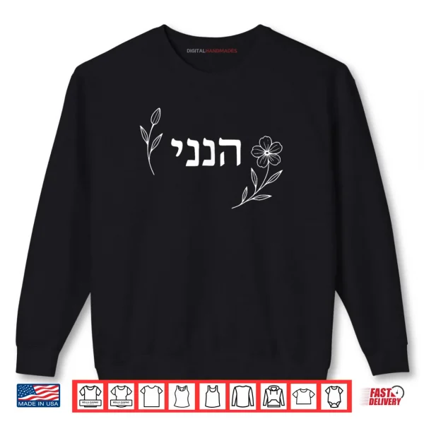 Sweatshirt Hineni Here I Am Send Me Christians Hebrew Words Shirt