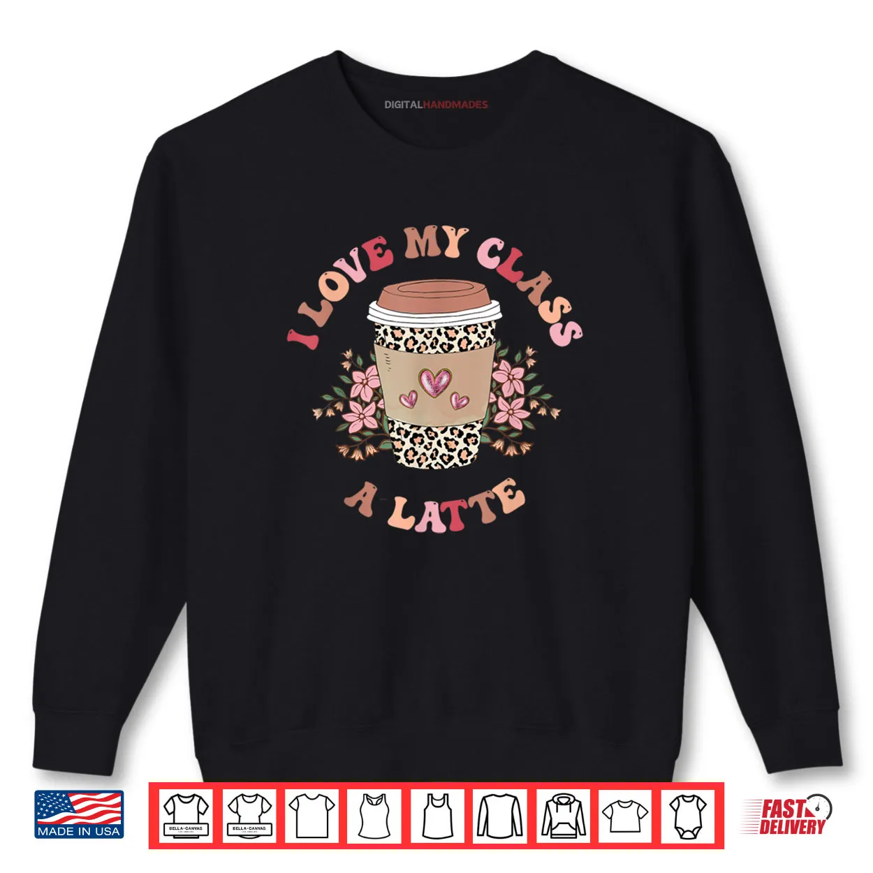 I Love My Class A Latte Coffee Teacher 100th Day Of School Shirt I Love My Class A Latte Coffee Teacher 100th Day Of School Shirt