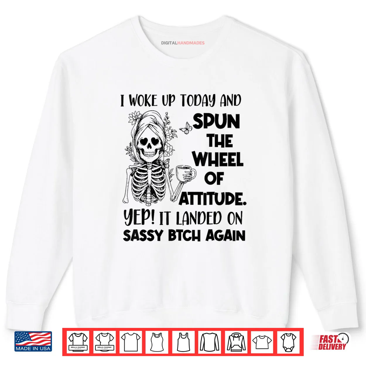 I Woke Up Today and Spun The Wheel of Attitude Yep Skeleton Shirt I Woke Up Today and Spun The Wheel of Attitude Yep Skeleton Shirt
