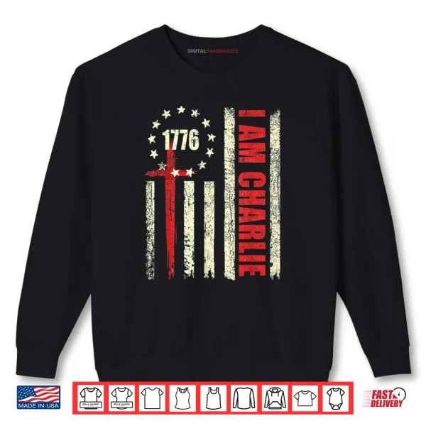 Sweatshirt I am Charlie American Flag Shirt