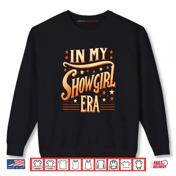 Sweatshirt In My Showgirl Era Vintage Shirt