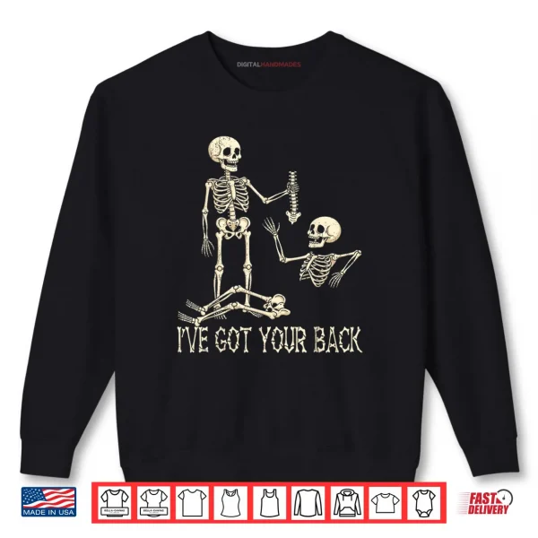 Sweatshirt Ive Got Your Back Skeleton Shirt Funny Halloween Shirt
