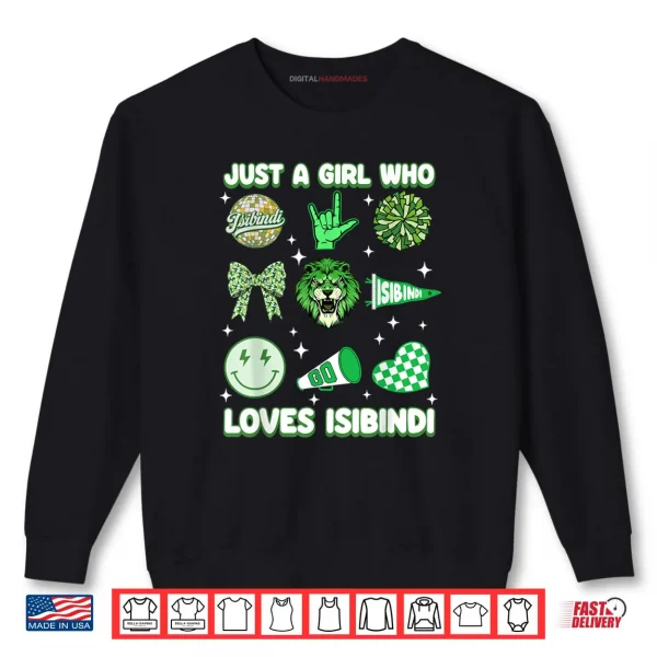Sweatshirt Just A Girl Who Loves Isibindi House of Courage Shirt
