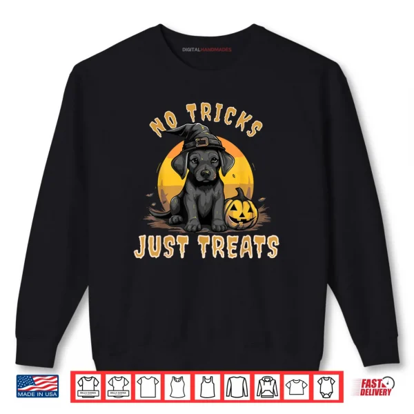Labrador Retriever Dog Halloween No Tricks Just Treats Lab Shirt 1 Sweatshirt Labrador Retriever Dog Halloween No Tricks Just Treats Lab Shirt