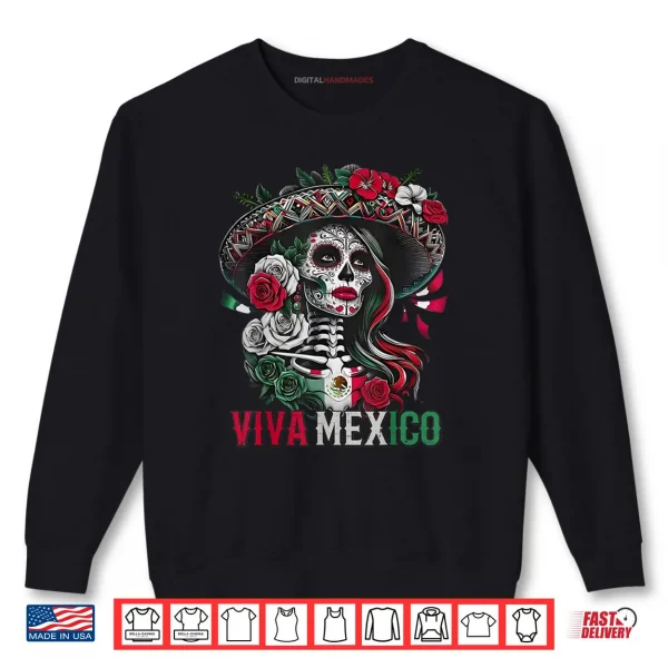 Sweatshirt Mexican Independence Day Sugar Skull Viva Mexico Shirt
