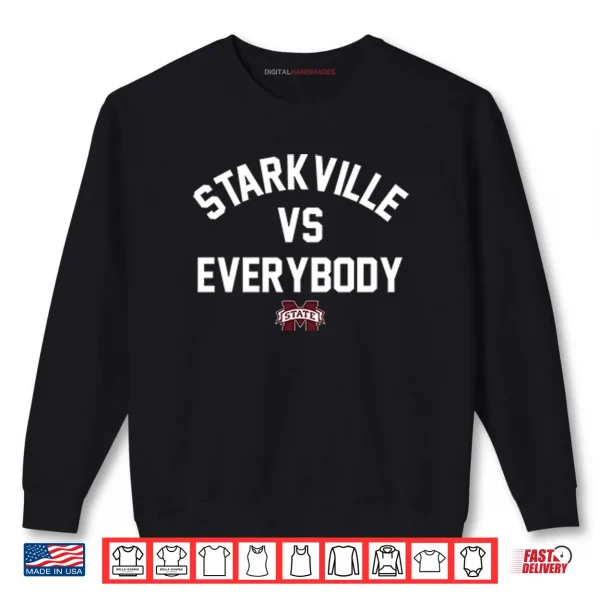 Sweatshirt Mississippi State Bulldogs Starkville Vs Everybody Shirt