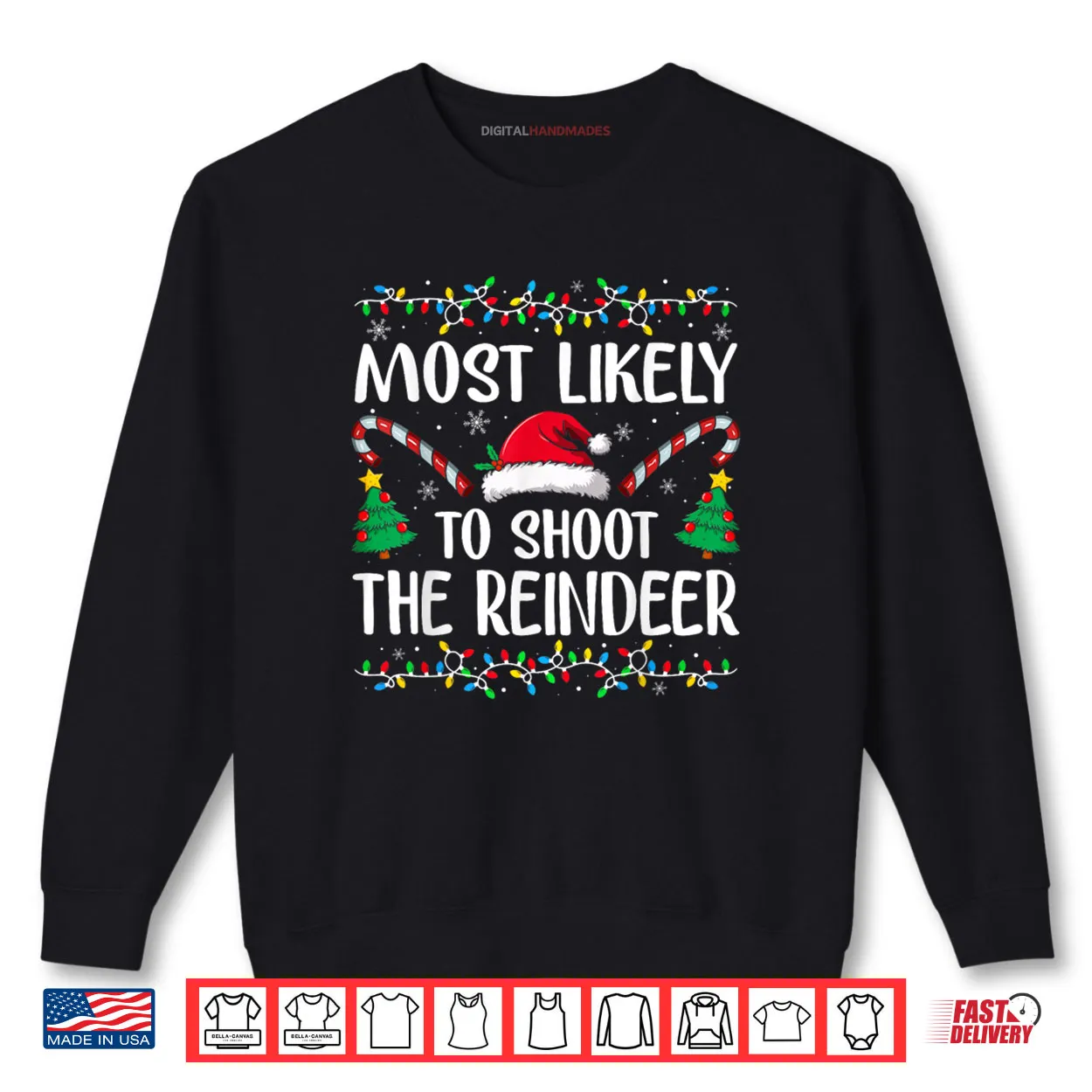 Most Likely to Shoot The Reindeer Funny Matching Christmas Shirt Most Likely to Shoot The Reindeer Funny Matching Christmas Shirt