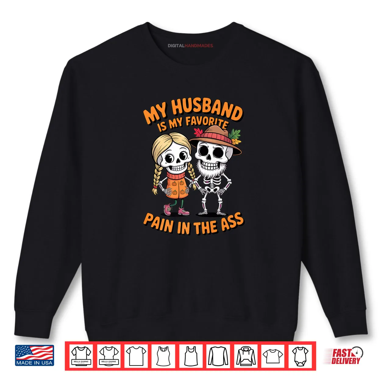My Husband is My Favorite Pain in The Ass Funny Skeleton Shirt My Husband is My Favorite Pain in The Ass Funny Skeleton Shirt
