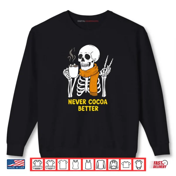 Sweatshirt Never Cocoa Better Halloween Shirt