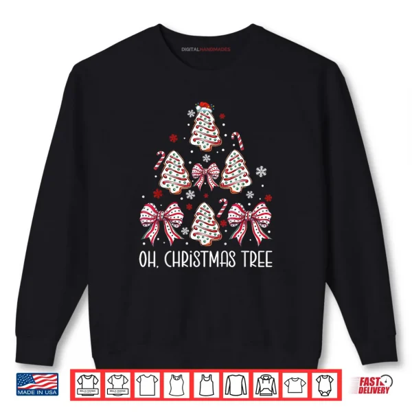 Oh Christmas Tree Cakes Debbie Becky Jen Cake Lovers Xmas Shirt 1 Sweatshirt Oh Christmas Tree Cakes Debbie Becky Jen Cake Lovers Xmas Shirt