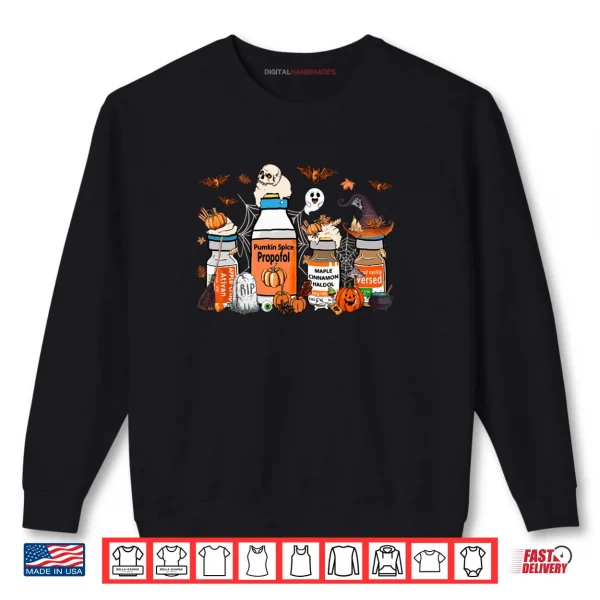 Sweatshirt Propofol Ativan Versed ICU Nurse Halloween Costume Day Shirt