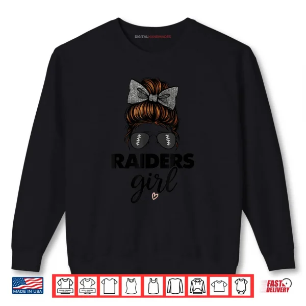 Sweatshirt Raiders Girl Messy Bun Love Raiders Funny Football Fan Pride Shirt