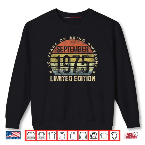 Sweatshirt September 1975 Limited Edition 50 Year Old 50th Birthday Shirt