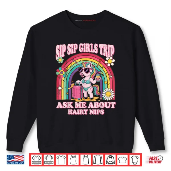 Sweatshirt Sip Sip Girls Trip Travel Funny Inappropriate Adult Humor Shirt