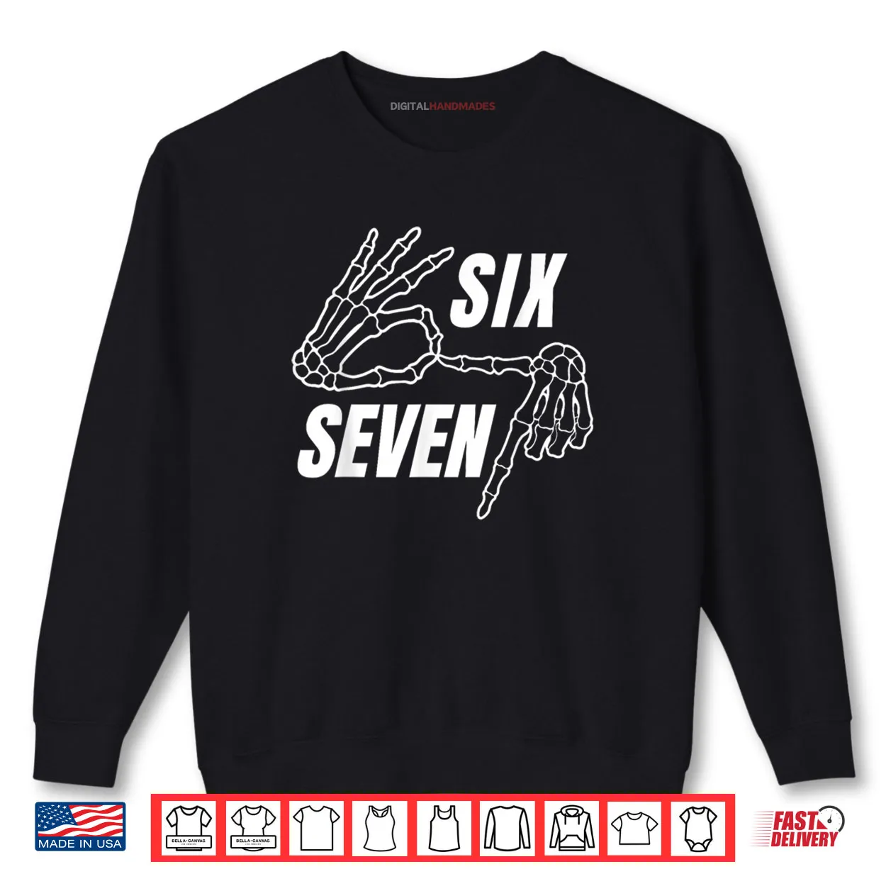 Six Seven 6 7 Meme Funny Skeleton Hands Sign Let’s Get Sendy Shirt Six Seven 6 7 Meme Funny Skeleton Hands Sign Let’s Get Sendy Shirt