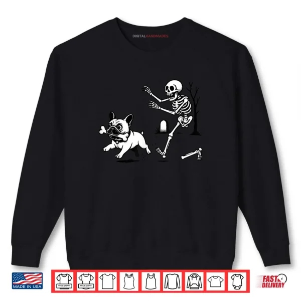 Sweatshirt Skeleton Chasing French Bulldog Halloween Dog Mom Pet Lover Shirt