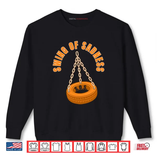 Sweatshirt Swing Of Sadness SOS Shirt