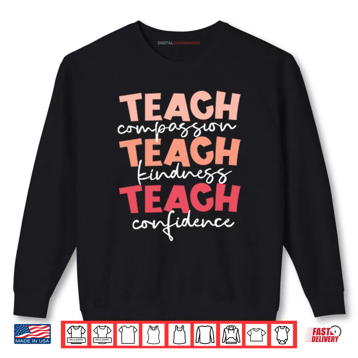 Teach Compassion Teach Kindness Teach Confidence Shirt Teach Compassion Teach Kindness Teach Confidence Shirt