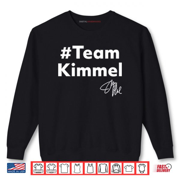 Sweatshirt Team Kimmel Shirt