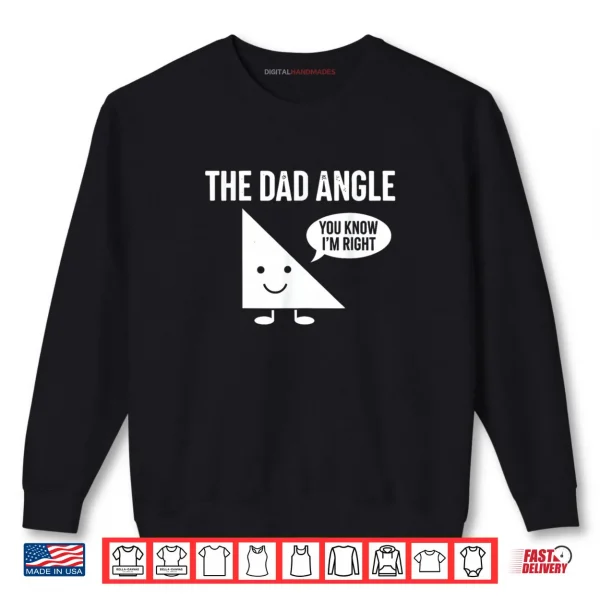 Sweatshirt The Dad Angle Funny Math Shirt