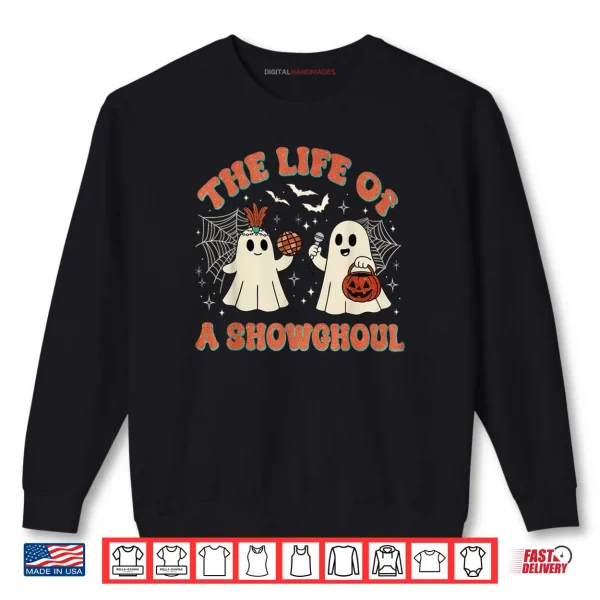 Sweatshirt The Life of a Showghoul Retro Halloween Show Ghosts Girl Shirt