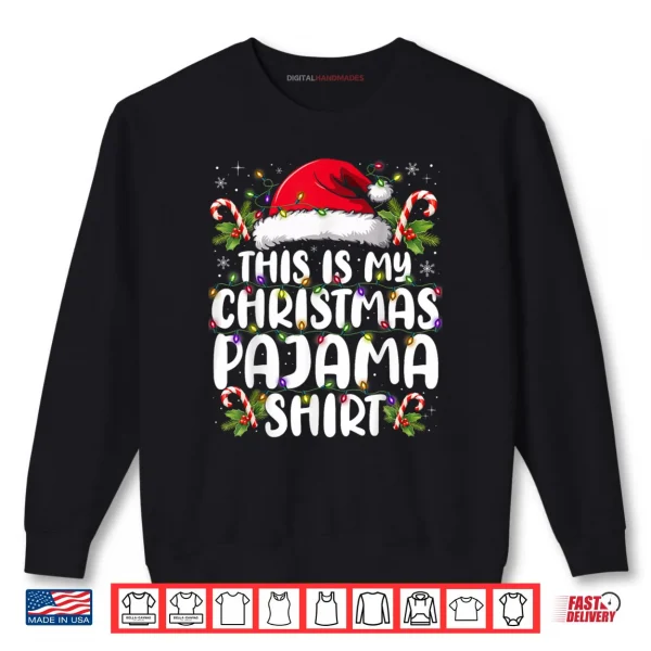 Sweatshirt This is My Christmas Pajama Shirt Funny Xmas PJs Shirt