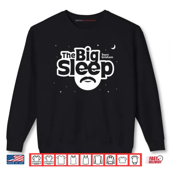 Trent Grisham The Big Sleep Shirt 1 Sweatshirt Trent Grisham The Big Sleep Shirt