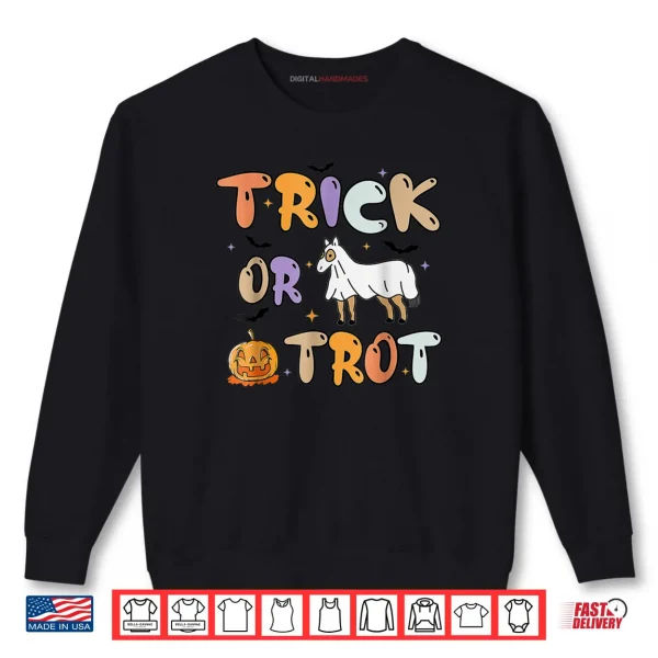 Sweatshirt Trick Or Trot Halloween Pumpkin Ghost Horse Shirt
