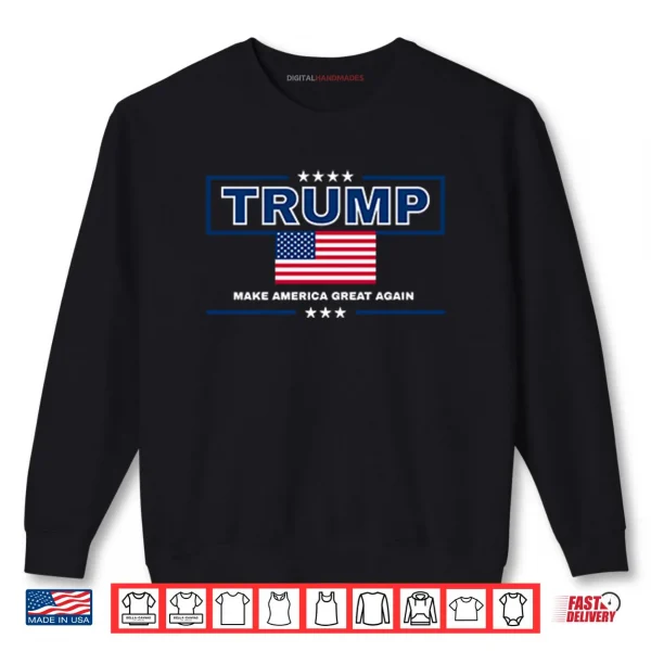 Sweatshirt Trump Make America Great Again Shirt
