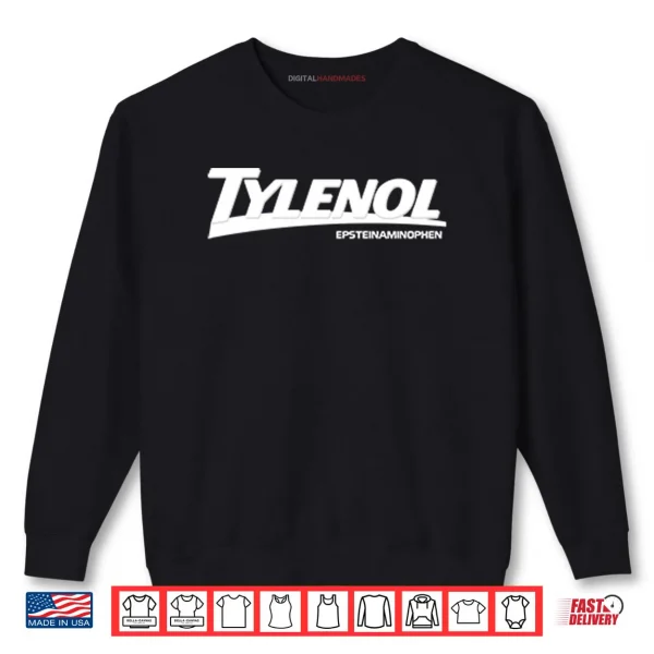 Sweatshirt Tylenol Epsteinaminophen Epstein Files Shirt