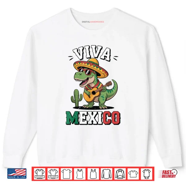 Sweatshirt Viva Mexico Mexican Dinosaur Independence Day Shirt
