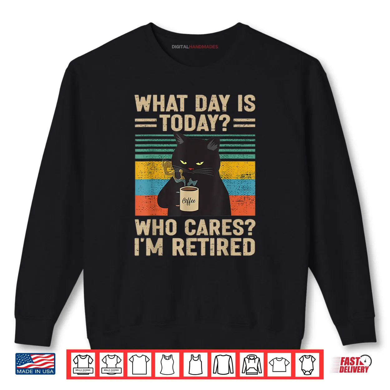 What Day Is Today Who Cares I’m Retired Cat and Coffee Shirt What Day Is Today Who Cares I’m Retired Cat and Coffee Shirt