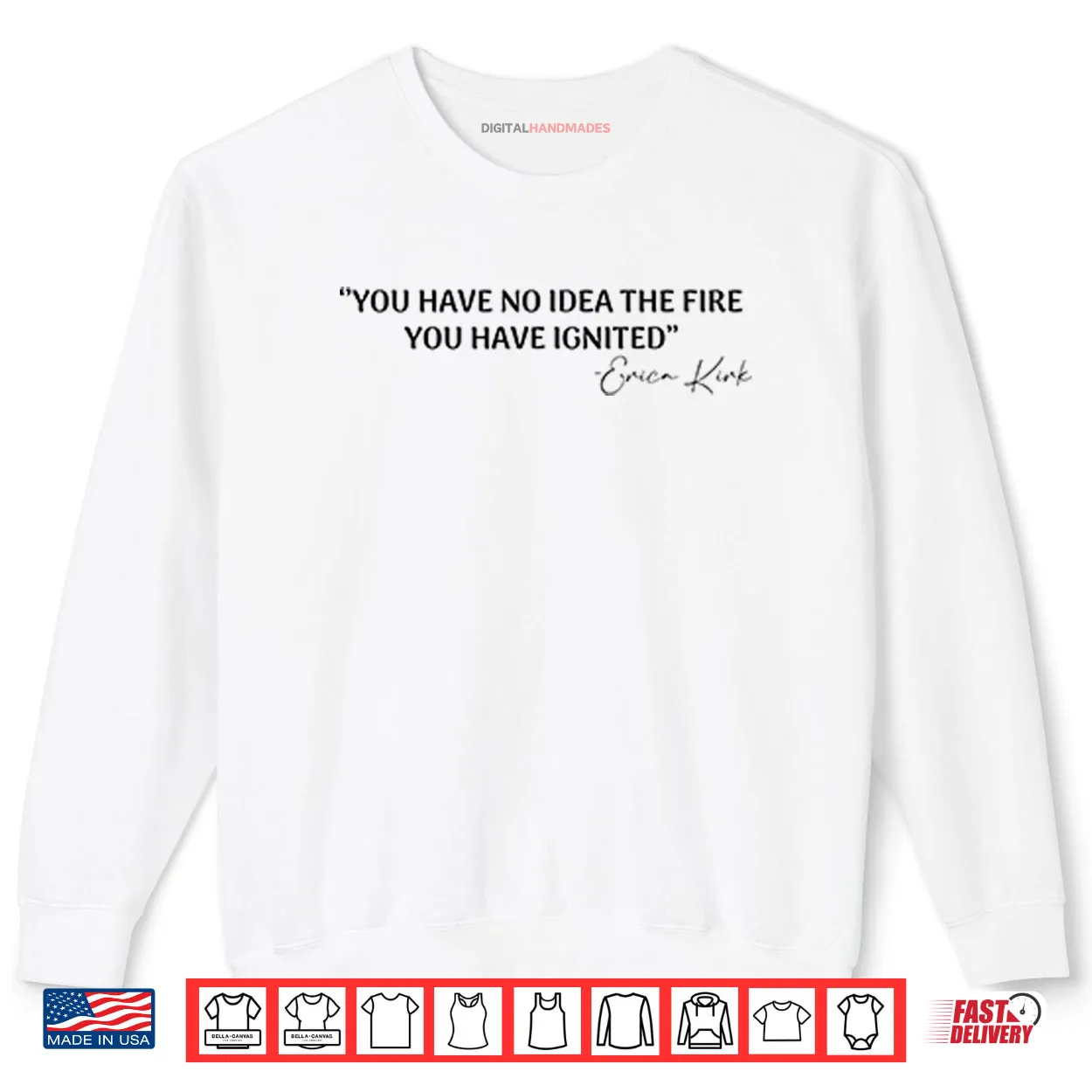 You Have No Idea The Fire You Have Ignited Erica Kirk Shirt You Have No Idea The Fire You Have Ignited Erica Kirk Shirt