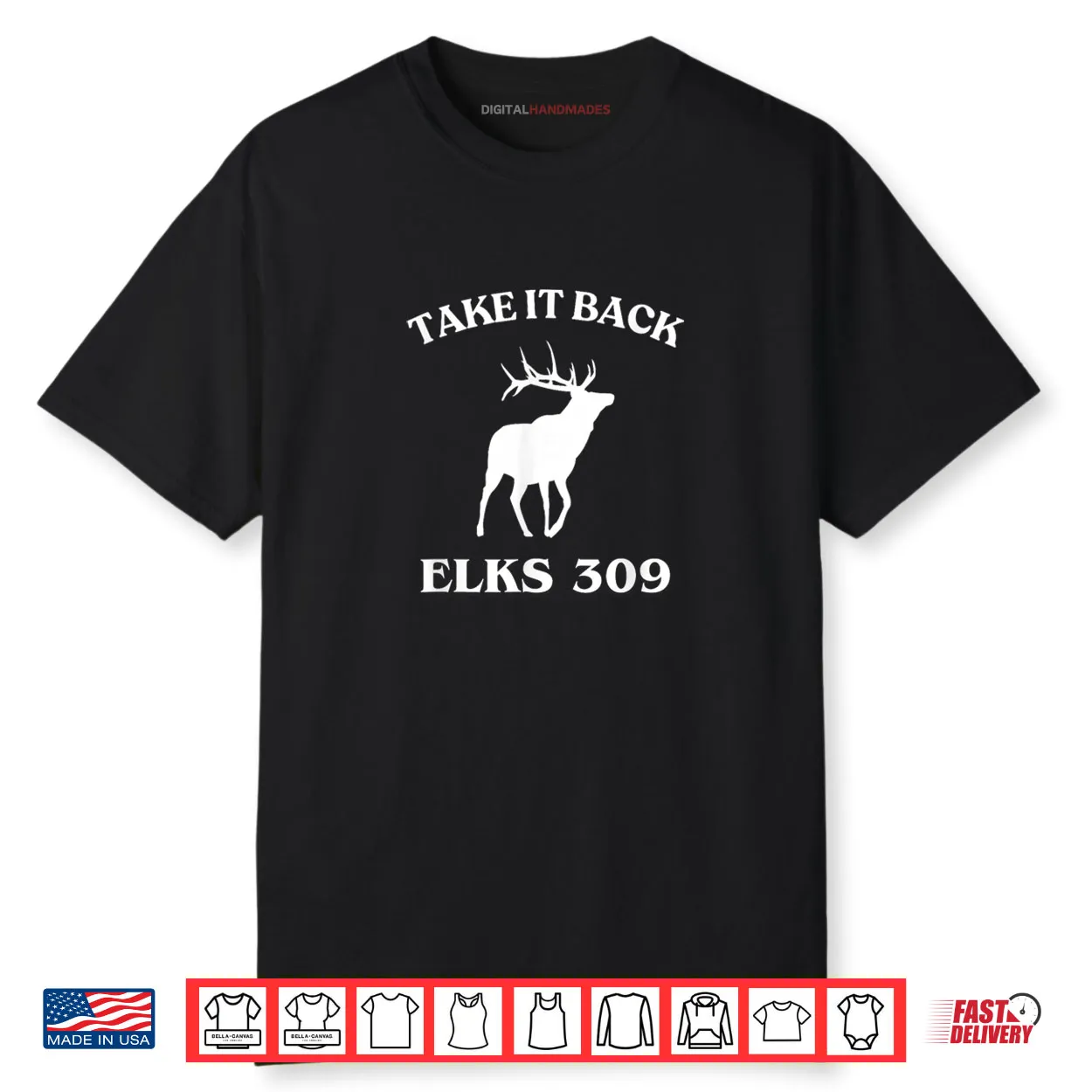 Take It Back Elks 309 Shirt Take It Back Elks 309 Shirt