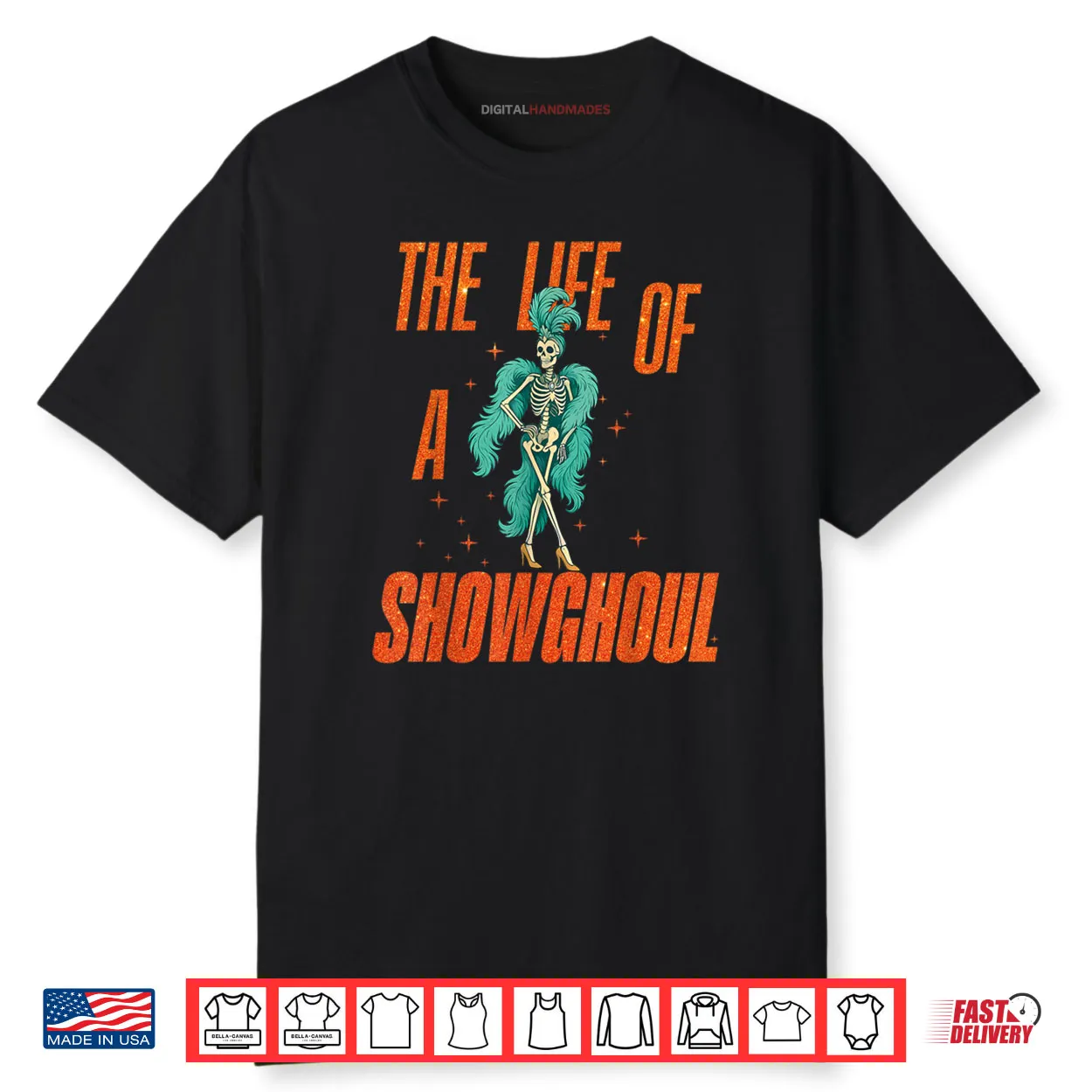 The Life of A Showghoul Retro Halloween Show Skeleton Girl Shirt The Life of A Showghoul Retro Halloween Show Skeleton Girl Shirt
