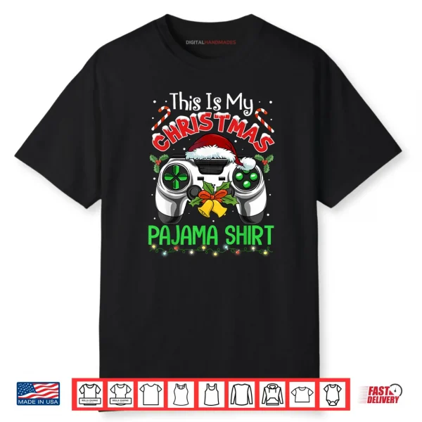 This is My Christmas Pajama Gamer Video Game Shirt
