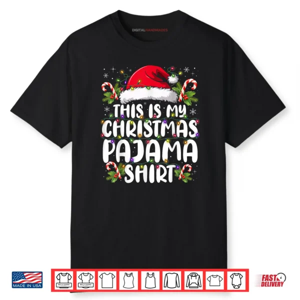 This is My Christmas Pajama Shirt Funny Xmas PJs Shirt