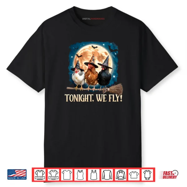 Tonight We Fly Moon Bat Funny Spooky Chicken Witch Halloween Shirt