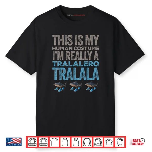 Tralalero Tralala Human Costume Funny Halloween Meme Shirt