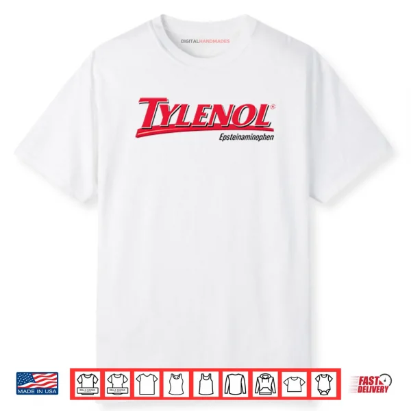 Tylenol Epsteinaminophen Shirt