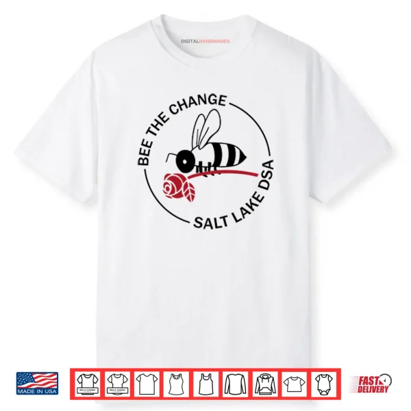 Tyler Robinson Bee The Change Salt Lake Dsa Shirt