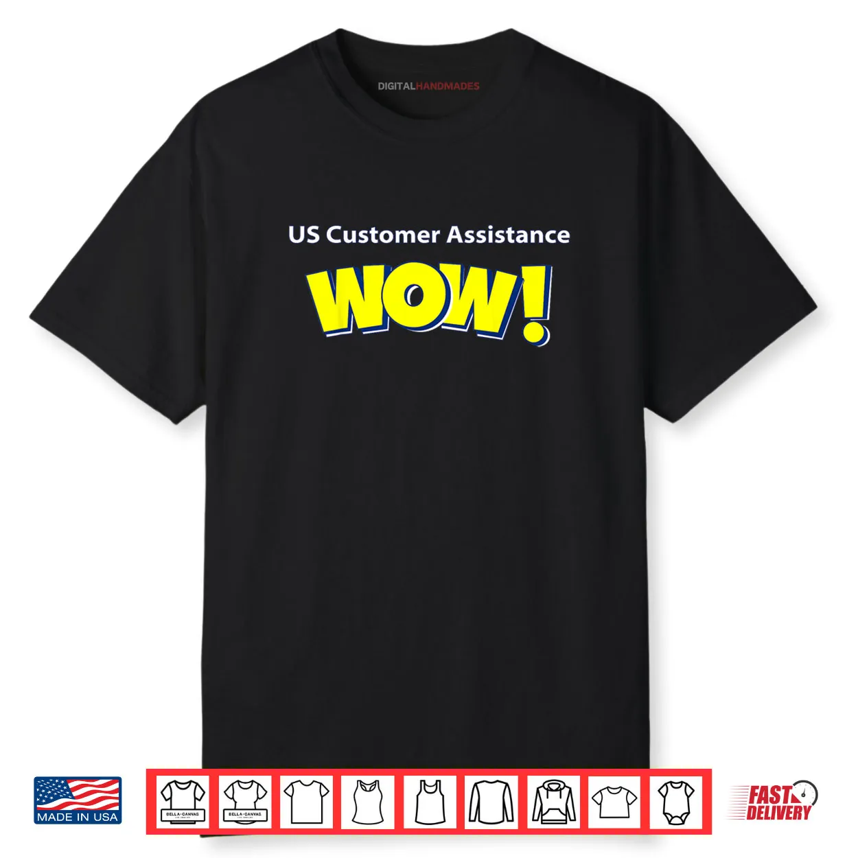 US CUST Assist Wow Shirt US CUST Assist Wow Shirt