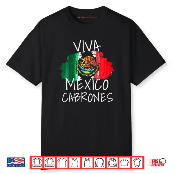 Viva Mexico Mexican Independence Day 15 September Cinco Mayo Shirt