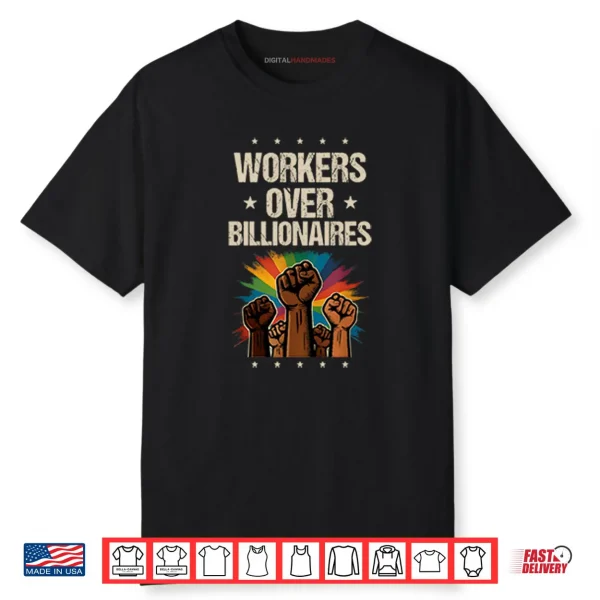 Workers Over Billionaires Protest Labor Day Shirt