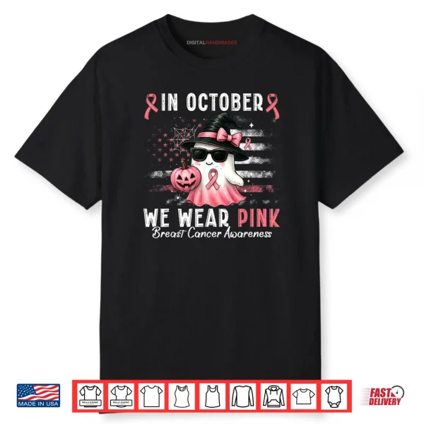 in October We Wear Pink Shirt Ghost Breast Cancer Awareness Shirt