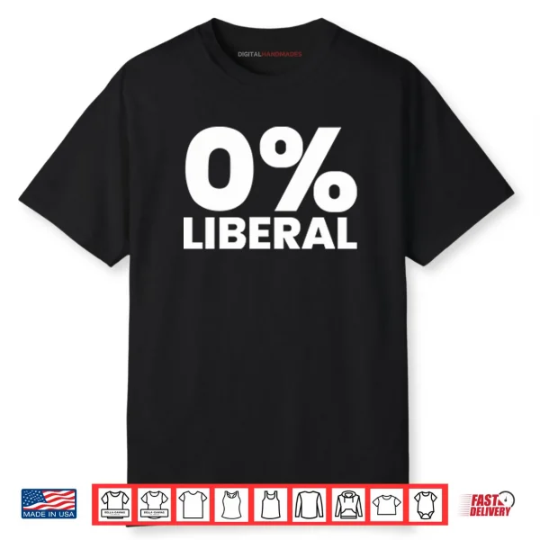 0% Liberal Shirt