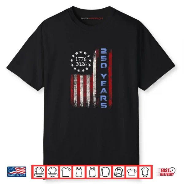 250th Birthday American Flag Eagle Shirt 250 Years 1776 2026 Shirt
