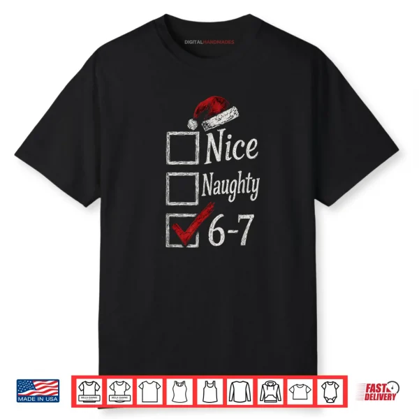 6 7 Meme Nice Naughty 67 Christmas Brain Rot Shirt
